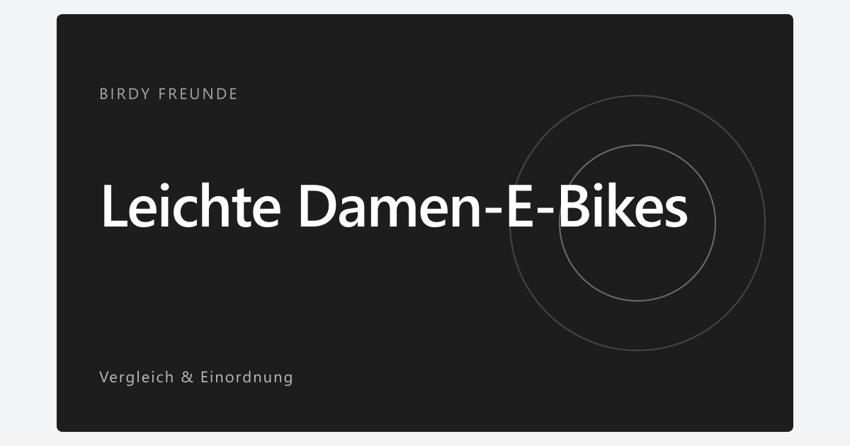 Leichtes E-Bike für Damen: Die besten Modelle 2026 unter 20 kg